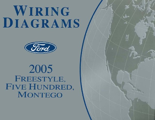 2005 Ford Truck Freestyle, Five Hundred, Montego Wiring Diagrams Manual