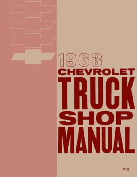 1963 Chevrolet Truck All Models Factory Shop Service Manual