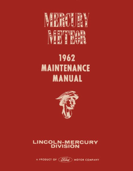 1962 Mercury Meteor Factory Shop Service Manual