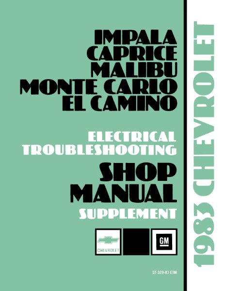 1983 Chevrolet Caprice, Monte Carlo  Electrical Troubleshooting, ETM Wiring Diagrams Manual