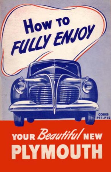 1941 Plymouth P11 Deluxe, P11 Standard, P12 Special Deluxe, PT-125 Owner's Manual