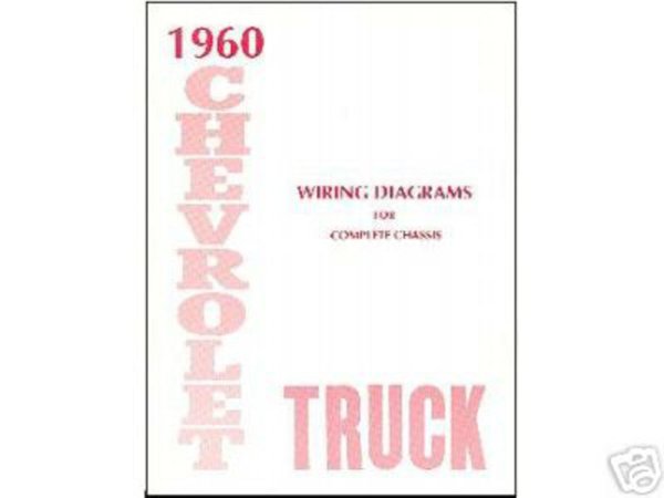 1960 Chevrolet Truck All Models Wiring Diagrams Manual