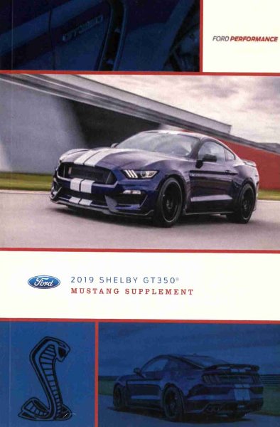 2019 Ford Shelby GT 350 Mustang Supplement ONLY Owner's Manual