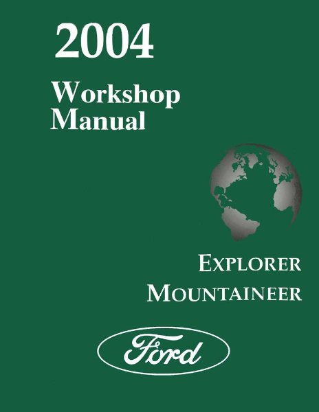 2004 Ford Truck Explorer, Mountaineer Factory Shop Service Manual
