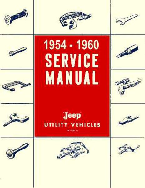 1954–1960 Jeep TRUCK  UTILITY WAGON Factory Shop Service Manual