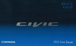 2015 Honda Civic Coupe Owner's Manual