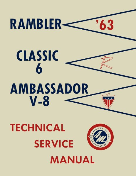 1963 AMC Ambassador, Classic Factory Shop Service Manual