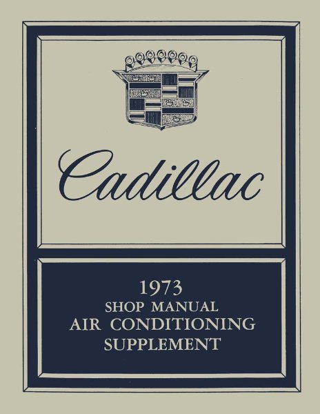 1973 Cadillac AIR CONDITIONING SUPPLEMENT Factory Shop Service Manual