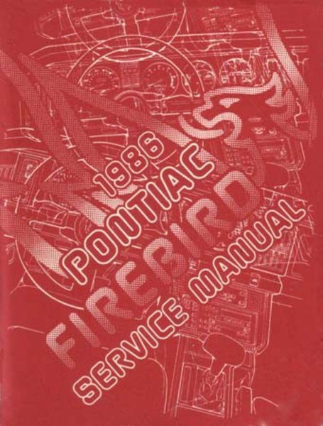 1986 Pontiac Firebird Factory Shop Service Manual