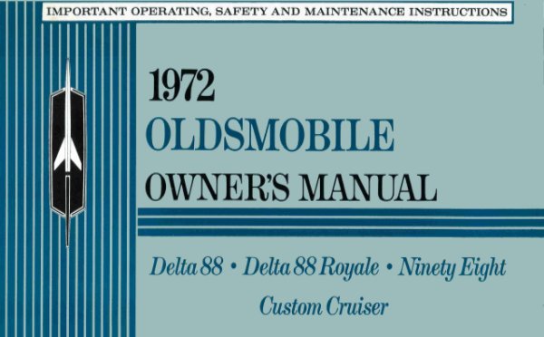 1972 Oldsmobile 98, Delta 88, Custom Cruiser Owner's Manual