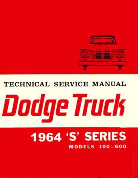 1964 Dodge D/W 100-600 Truck Factory Shop Service Manual