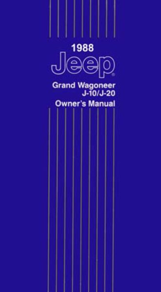 1988 Jeep Grand Wagoneer, J10 & J20 Owner's Manual