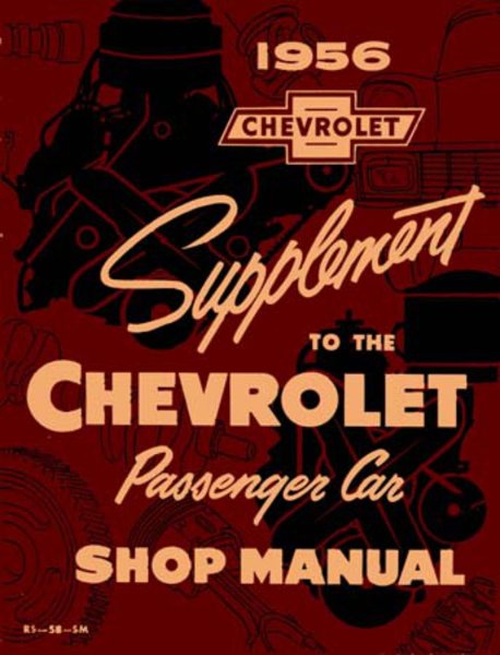 1956 Chevrolet ALL MODELS NO CORVETTE - SUPP Factory Shop Service Manual