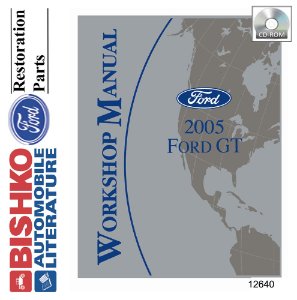 2005 Ford GT Factory Shop Service Manual