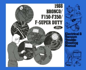 1988 Ford F-150, F-250, F-350 EVTM Wiring Diagrams Manual