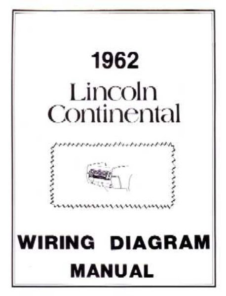 1962 Lincoln Continental Wiring Diagrams Manual