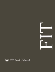 2007 Honda Fit Factory Shop Service Manual