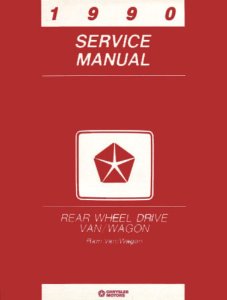 1990 Dodge Truck Ram Van, Ram Wagon Factory Shop Service Manual