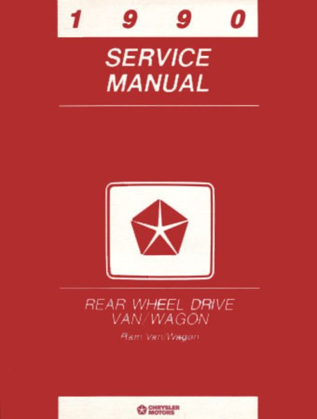 1990 Dodge Truck Ram Van, Ram Wagon Factory Shop Service Manual