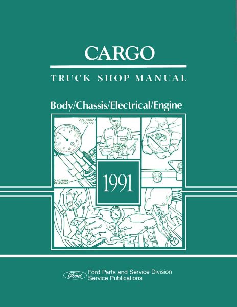 1991 Ford Cargo Truck Factory Shop Service Manual