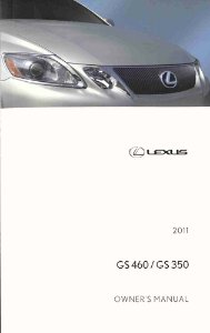 2011 Lexus GS 350, 460 Owner's Manual