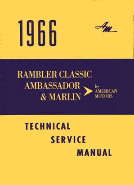1966 AMC Ambassador, Classis, Marlin Factory Shop Service Manual