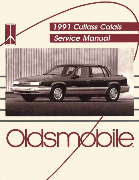 1991 Oldsmobile Cutlass Calais Factory Shop Service Manual