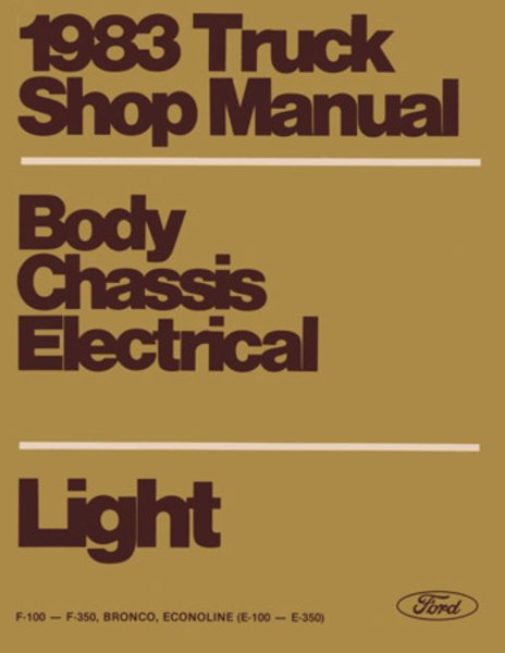 1983 Ford Truck F-100, F-150, F-250, F-350 Factory Shop Service Manual