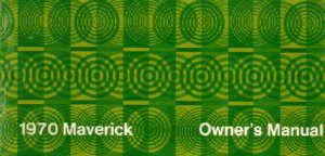 1970 Ford Maverick Owner's Manual