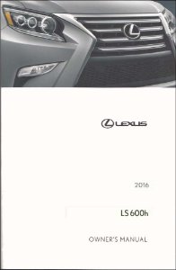 2016 Lexus LS 600H Owner's Manual