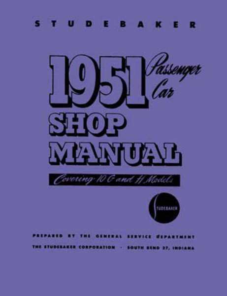 1951 Studebaker All Models Factory Shop Service Manual
