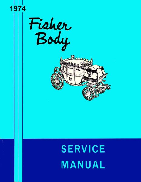 1974 Buick Cadillac Chevrolet Body Service Shop Repair Manual Convertible Glass