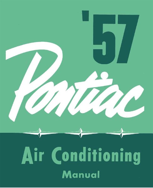 1957 Pontiac ALL MODELS - AIR CONDITIONING Factory Shop Service Manual
