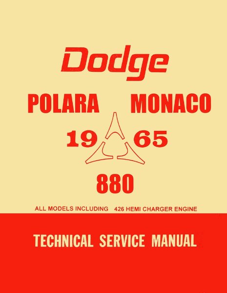 1965 Dodge 880, Monaco, Polara Factory Shop Service Manual