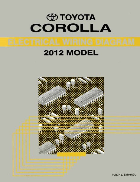 2012 Toyota Corolla Wiring Diagrams Manual
