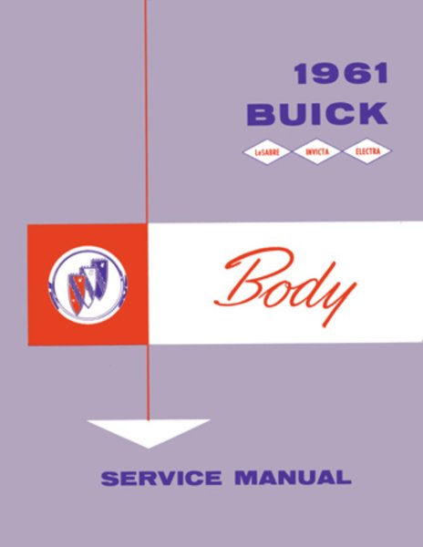 1961 Buick Electra, Invicta, LeSabre Factory Shop Service Manual