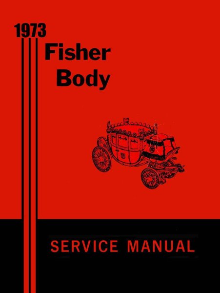 1973 Buick Cadillac Chevrolet Fisher Body Service Shop Repair Manual  Guide