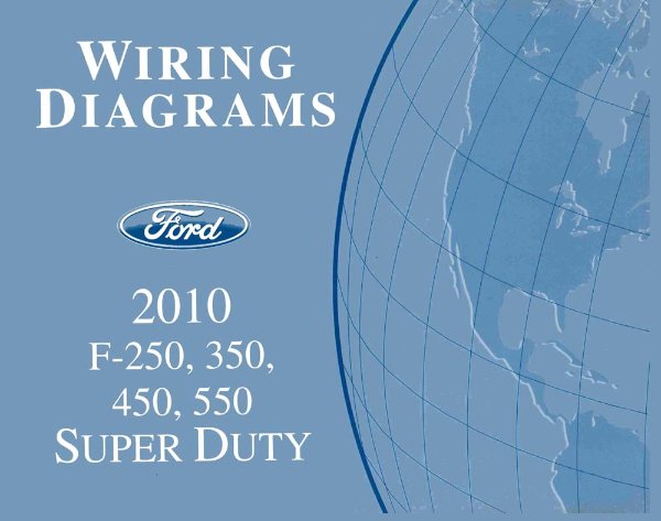 2010 Ford Truck F250-F550, Super Duty Wiring Diagrams Manual
