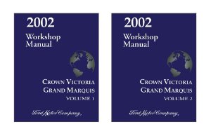 2002 Ford Crown Victoria, Grand Marquis Factory Shop Service Manual