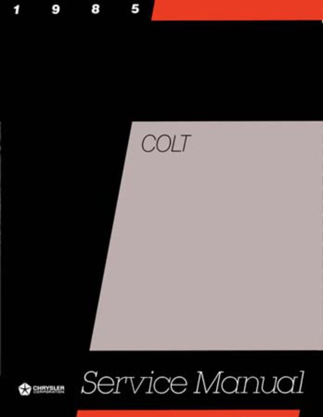 1985 Dodge Colt Factory Shop Service Manual