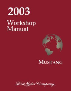 2003 Ford Mustang Factory Shop Service Manual