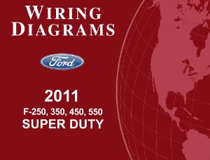 2011 Ford Truck F250-F550, Super Duty Wiring Diagrams Manual