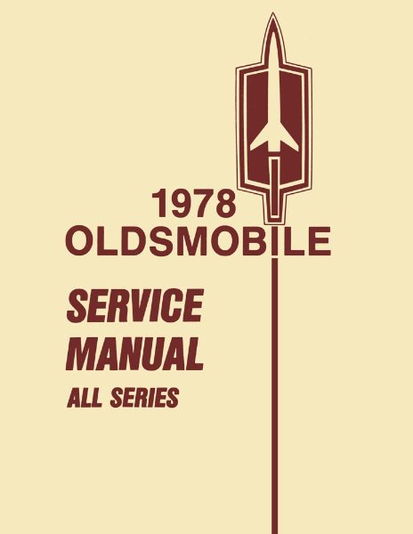 1978 Oldsmobile ALL MODELS - CHASSIS Factory Shop Service Manual