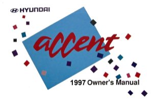 1997 Hyundai Accent Owner's Manual