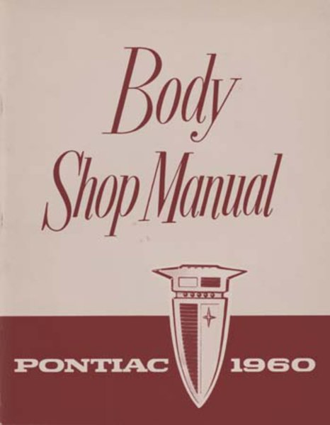 1960 Pontiac ALL MODELS - BODY Factory Shop Service Manual