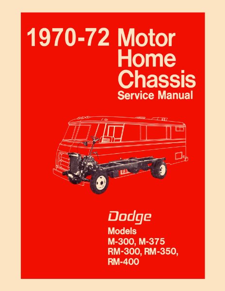 1970–1972 Dodge Truck Motor Home Factory Shop Service Manual