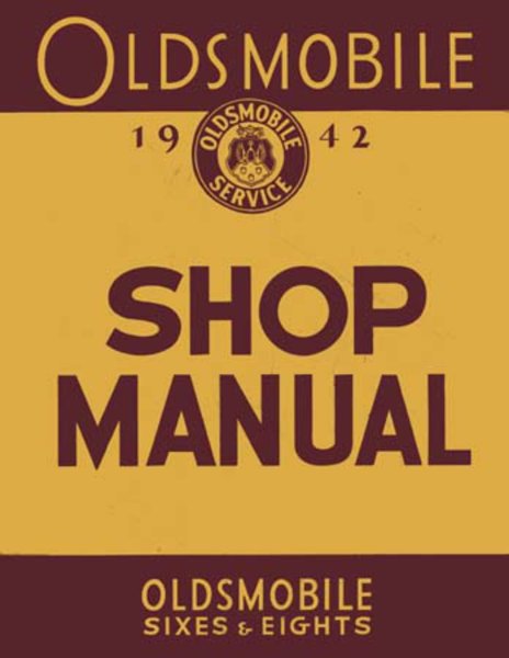 1942 Oldsmobile Six, Eight Factory Shop Service Manual