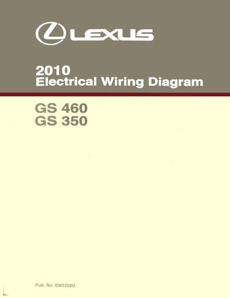2010 Lexus GS 460, GS 350 Wiring Diagrams Manual
