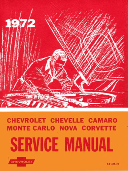 1972 Chevrolet Camaro, Chevelle, Monte, Corvette Factory Shop Service Manual