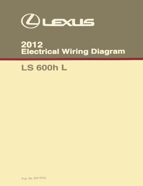2012 Lexus LS 600h L Wiring Diagrams Manual